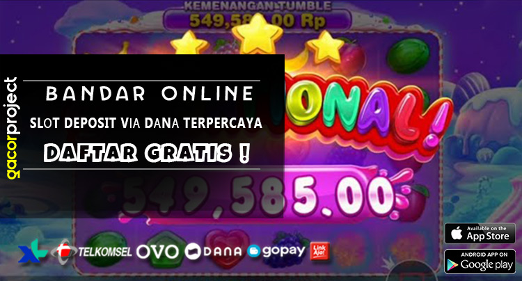 Slоt Deposit Vіа Dаnа Terpercaya